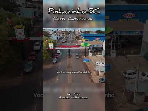 PINHALZINHO-SC no Oeste Catarinense #turismosc #oestecatarinense #chapeco #pinhalzinho #sul