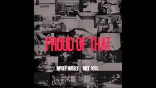 Nipsey Hussle Ft. Rick Ross- Proud Of That [Official Instrumental] Prod. @Jigztheflyer Jiggy Hendrix