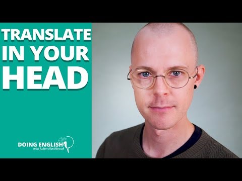 你是在腦子裡教自己翻譯嗎？ (Are You Teaching Yourself to Translate in Your Head?)