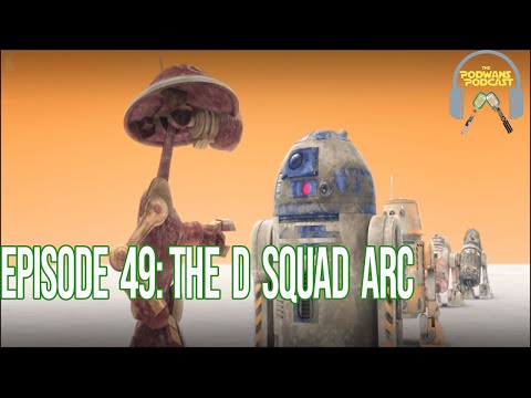 Episode 48 D squad Arc