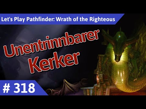 Pathfinder: Wrath of the Righteous deutsch Teil 318 - Unentrinnbarer Kerker Let's Play