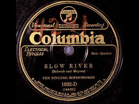 Slow River (Take 2) ~ The Singing Sophomores with Frank Black (Piano) (1927)