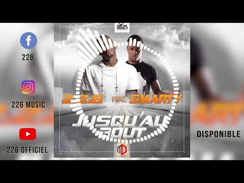 2.2.6 - Jusqu'au bout feat Smarty (Audio)