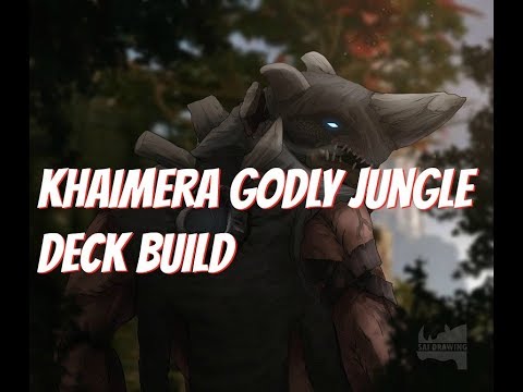 Khaimera Godly Jungle Deck Build (Paragon v42.1)