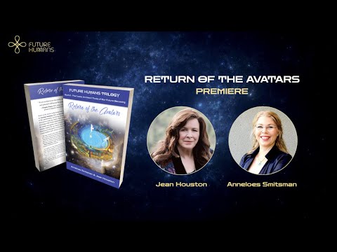 Return of the Avatars Premiere with Jean Houston and Anneloes Smitsman