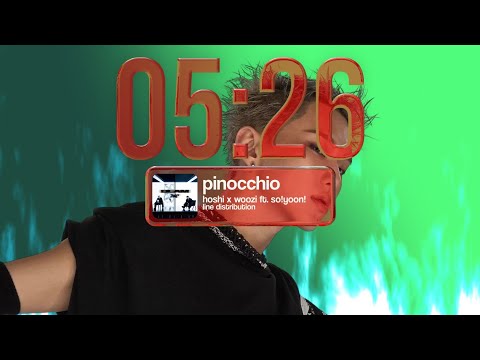 PINOCCHIO (HOSHI X WOOZI FT. SO!YOON!) - LINE DISTRIBUTION