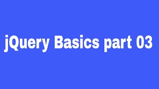 jQuery Basics part 03