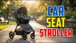 TOP 5 Best Car Seat Stroller Combo 2026