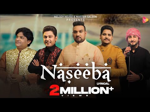 Naseeba (Lyrical VIdeo) | Master Saleem | Khan Saab | Kamal Khan | Feroz Khan | Sher Mian Daad