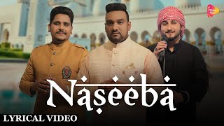 Naseeba (Lyrical VIdeo)  Master Saleem  Khan Saab 