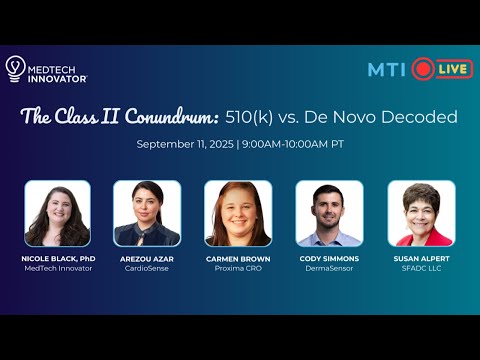 MTI LIVE #8: The Class II Conundrum: 510(k) vs. De Novo Decoded
