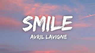 Avril Lavigne - Smile (Lyrics)