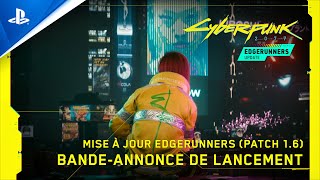 Cyberpunk 2077 | Trailer de lancement de la mise à jour Edgerunners - 4K - VF | PS4, PS5