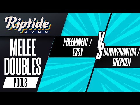 Preeminent / essy vs DannyPhantom / Drephen - Melee Doubles Pools - Riptide 2023