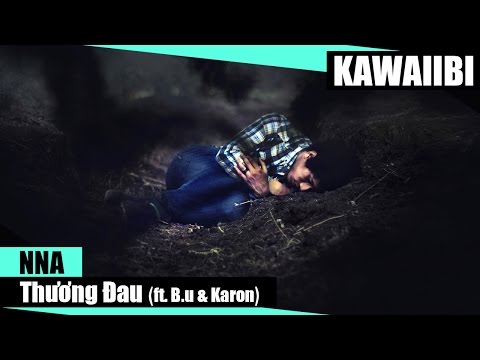Thương Đau - NNA ft. B.u & Karon [ Video Lyrics ]