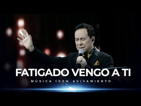 Fatigado vengo a Ti - Avivamiento | Música y adoración cristiana 🎶🔥