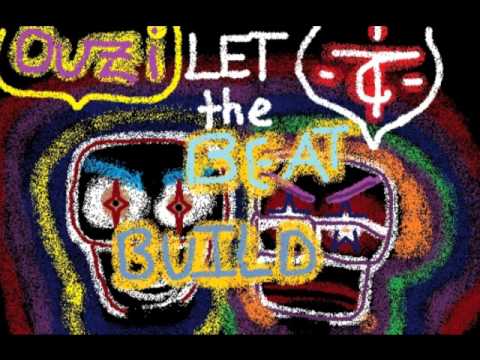 Ouzi/TreyCheotomy- Let the Beat Build Remix