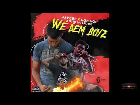 Don Doe X Stig Da Artist-  We Dem Boyz
