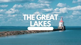 Exploring The Great Lakes- Travel Guide