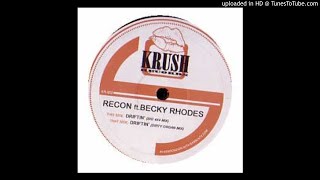 Recon [DJ Booda] feat. Becky Rhodes - Driftin' (4x4 Mix) *Bassline / 4x4 / Niche*