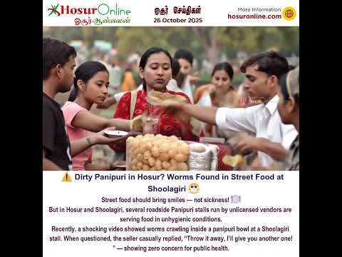 ⚠️ Dirty Panipuri in Hosur? Worms Found in Street Food at Shoolagiri 😷