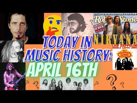 Today In Music History: April 16th