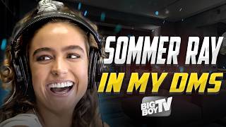 Sommer Ray on Celebs in Her DMs, Loving You Body & Guys Trying To Buy Her Panties