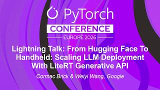Lightning Talk: From Hugging Face To Handheld: Scaling LLM Deployment W... Cormac Brick & Weiyi Wang