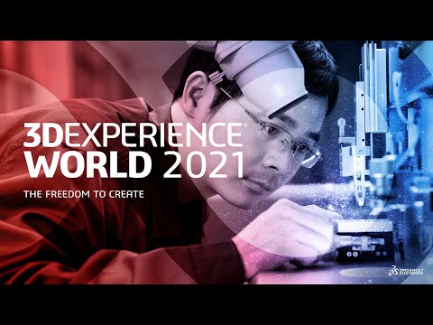 General Session Day 3 - 3DEXPERIENCE World 2021