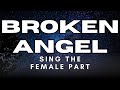 Broken Angel Arash X Helena Karaoke Male Part Only