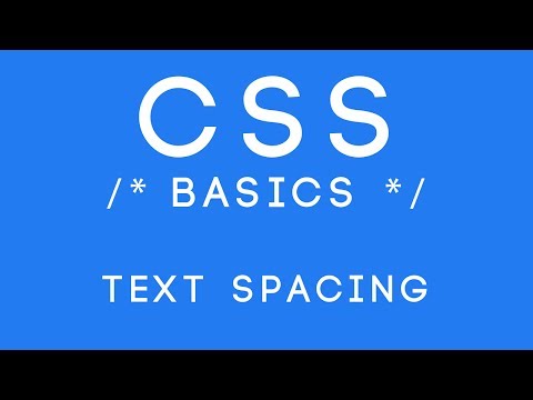 CSS Basics Tutorial 12 Text Spacing