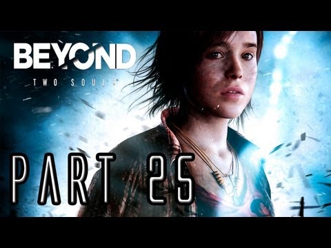 Beyond Two Souls Walkthrough - Part 25 - Hauntings