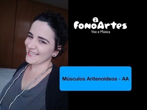 Anatomia e Fisiologia Vocal - Músculos AA