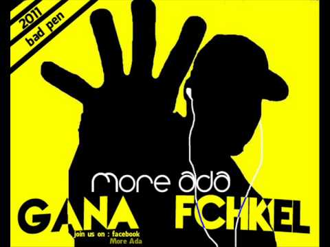 More Ada - Gana Fchkel [HD]