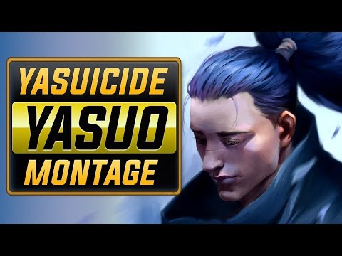 Yasuicide "Yasuo Main" Montage | Best Yasuo Plays