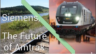 Siemens: the Future of Amtrak