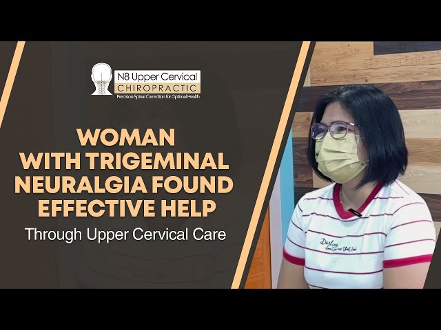 Woman With Trigeminal Neuralgia Found Effective Help Through Upper Cervical Care