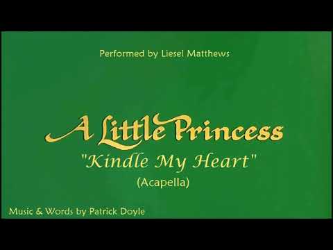 A Little Princess:Kindle My Heart (Acapella)