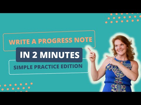 Progress Notes in 2 Minutes | The SimplePractice Hack