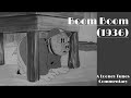 Boom Boom 1936 An Anthony S Animation Talk Commentary