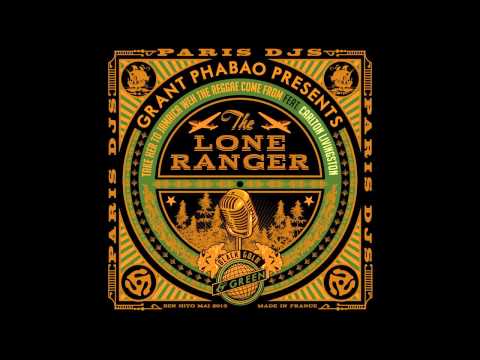 Grant Phabao & The Lone Ranger -Take Her To Jamaica Weh Reggae Come From feat. Carlton Livingston