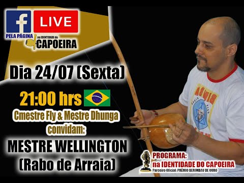 102ª LIVE NA IDENTIDADE DO CAPOEIRA - MESTRE WELLINGTON