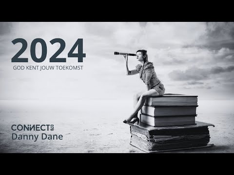 Danny Dane | 2024: God kent jouw toekomst | 31 december 2023
