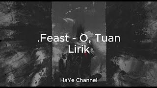 Download lagu Feast - O, Tuan (Lirik) mp3