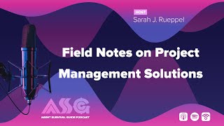 Field Notes on Project Management Solutions