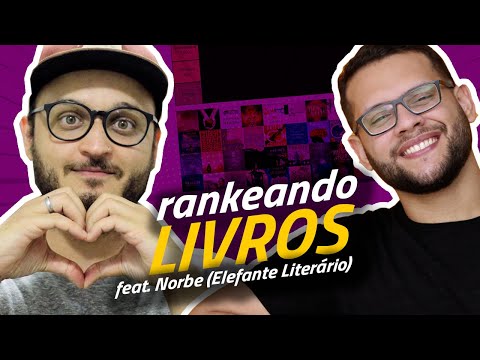 RANKEANDO LIVROS feat. Norbe (@Elefante Literário)
