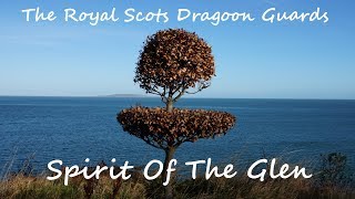 The Royal Scots Dragoon Guards - Spirit Of The Glen (Full Album) HQ