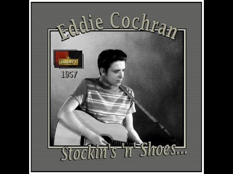 Eddie Cochran - Stockin's 'n' Shoes (1957)