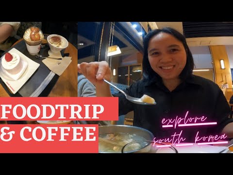 Foodtrip Coreia do Sul | restaurante delicioso | café pascucci