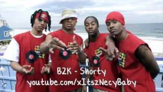 B2K - Shorty